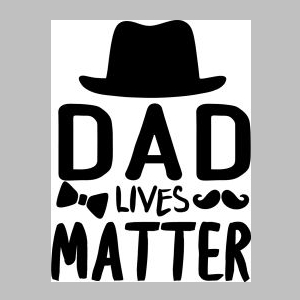 55_dad lives matter-.jpg